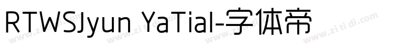 RTWSJyun YaTial字体转换